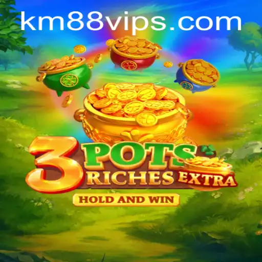 Discover the Exciting World of 3potsExtra with km88 VIP