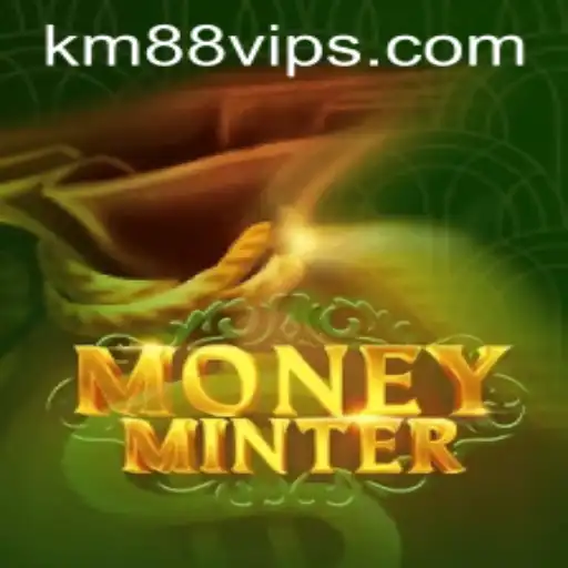 Exploring MoneyMinter: The Exciting World of Digital Wealth and Gamification with KM88 VIP